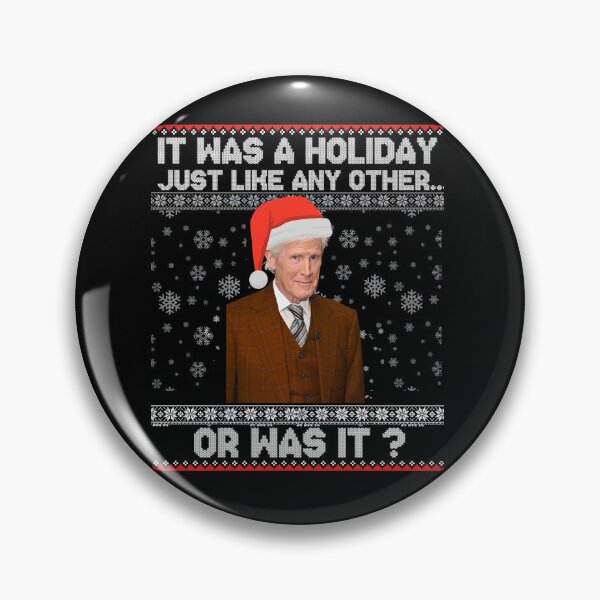 Item preview, Keith Morrison christmas sweater True Crime Ugly Christmas it was a holiday just like any other  Funny Christmas Sweater  designed and sold by EvelynZem.
