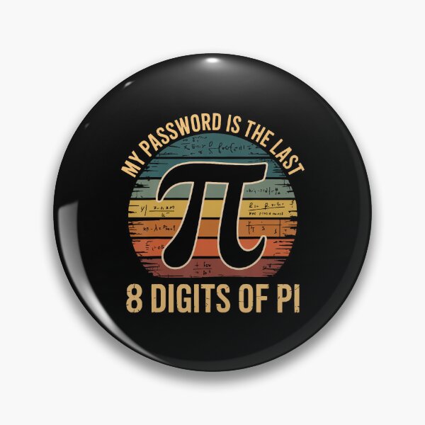 Item preview, My Password Is The Last 8 Digits Of Pi designed and sold by GraceShelley.