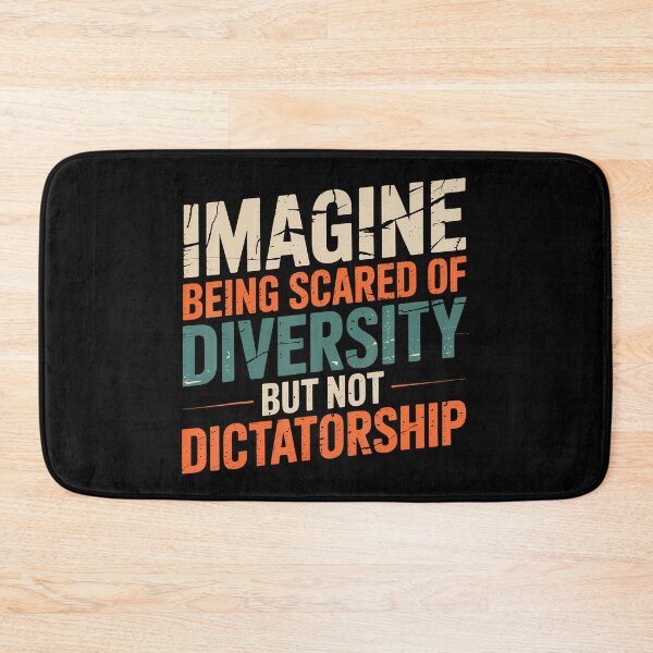 Item preview, Imagine Being Scared Of Diversity But Not Dictatorship designed and sold by FernLela.