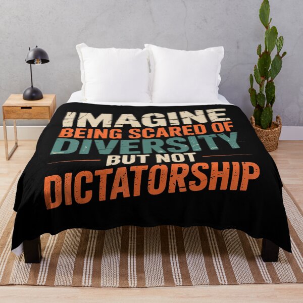 Item preview, Imagine Being Scared Of Diversity But Not Dictatorship designed and sold by FernLela.