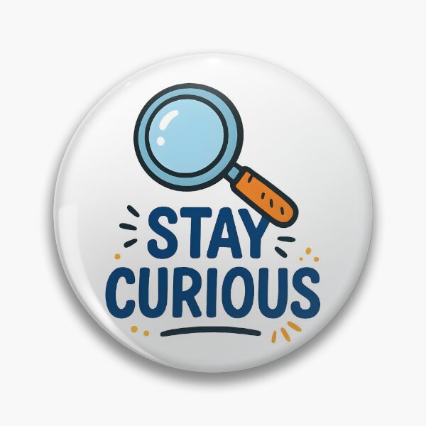 Item preview, Stay Curious Motivational Design with Magnifying Glass. designed and sold by The-T-In-Retro.