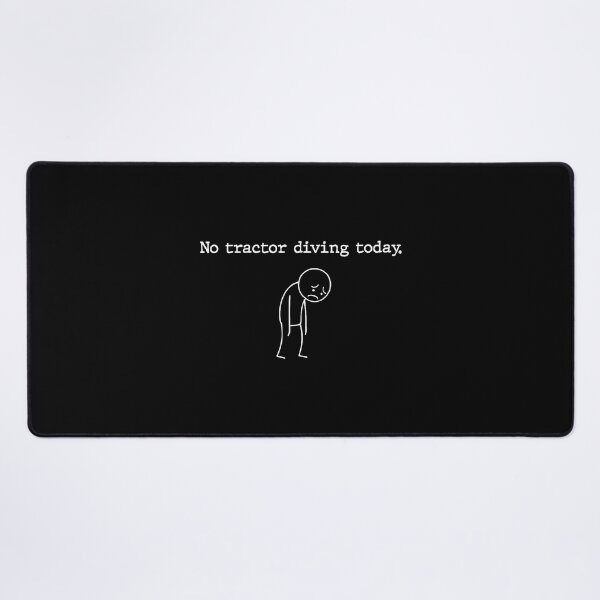 Item preview, No Tractor Driving Today Funny Saying designed and sold by FernLela.