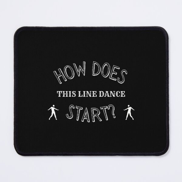 Item preview, How Does This Line Dance Start (White) designed and sold by HollyTrina1.