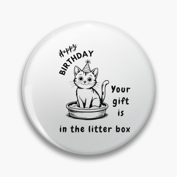 Item preview, Funny Cat Birthday – Your Gift Is in the Litter Box designed and sold by IvyDesignShop.