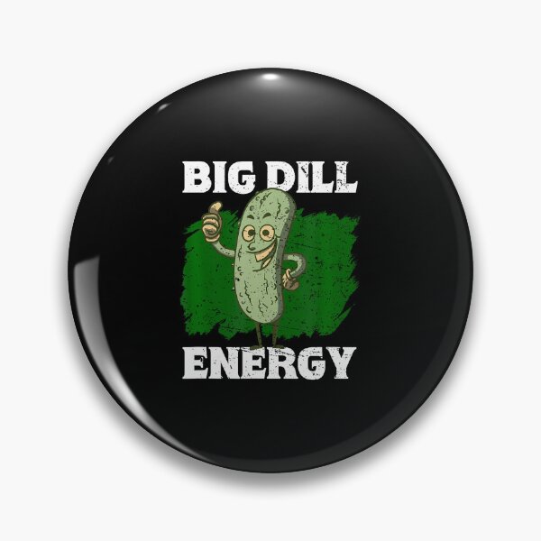 Item preview, Big Dill Energy Lover Pickles designed and sold by TiffanyLucia.