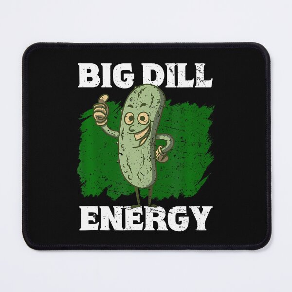 Item preview, Big Dill Energy Lover Pickles designed and sold by TiffanyLucia.