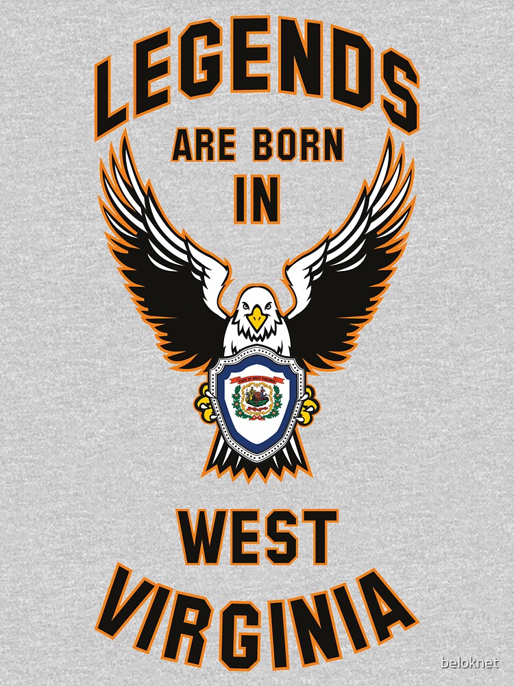 Legends are born in West Virginia by beloknet