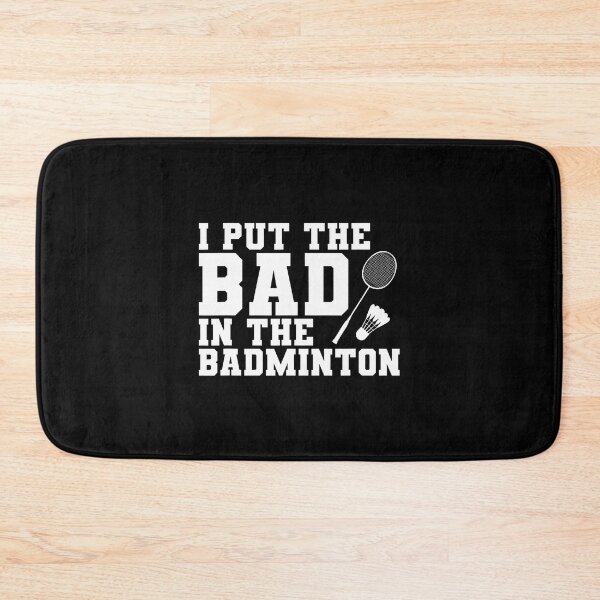 Item preview, I Put The Bad In The Badminton designed and sold by TiffanyLucia.