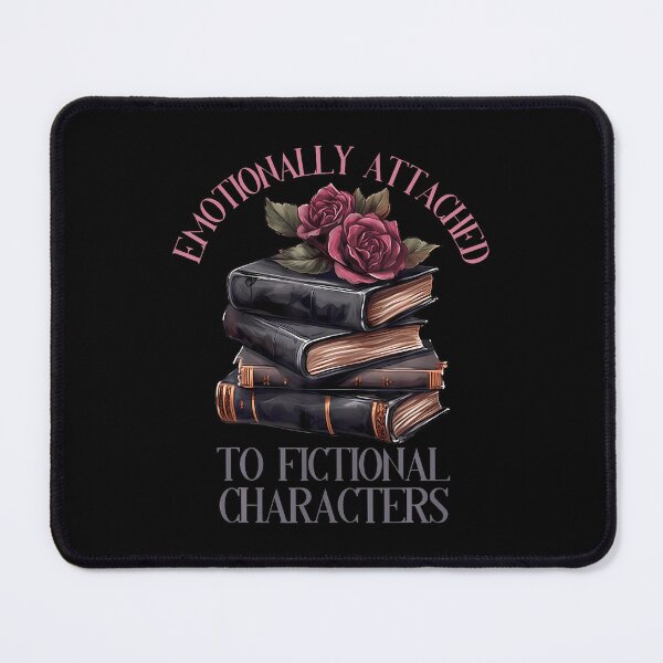 Item preview, Emotionally Attached Fictional Characters Dark Romance Girls designed and sold by HollyTrina1.