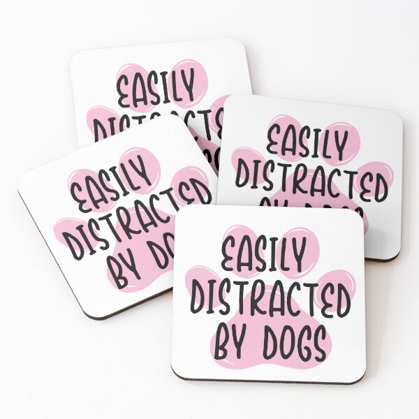 Item preview, Easily Distracted By Dogs Everywhere I Go designed and sold by HumansStuck12.