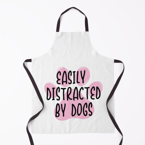 Item preview, Easily Distracted By Dogs Everywhere I Go designed and sold by HumansStuck12.