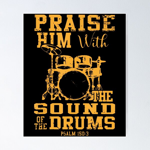 Item preview, Praise Him With The Sound Of The Drums Psalm 1503 Christian designed and sold by HollyTrina1.