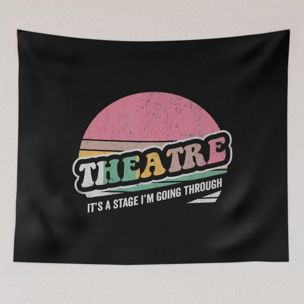 Item preview, Theatre It's A Stage I'M Going Through designed and sold by SharronDawn.
