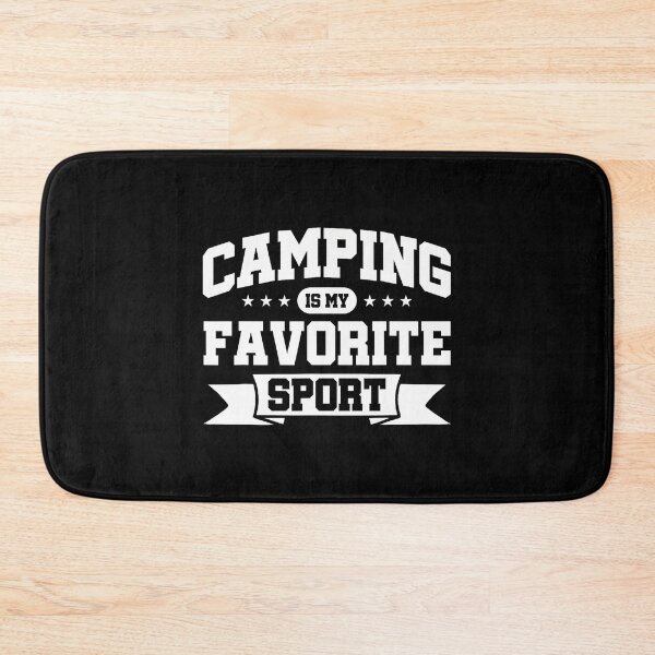 Item preview, Camping Is My Favorite Sport designed and sold by StephanieSophie.