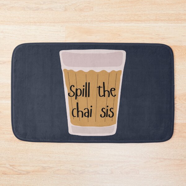 Item preview, Spill the chai sis designed and sold by PeachyLitchi.