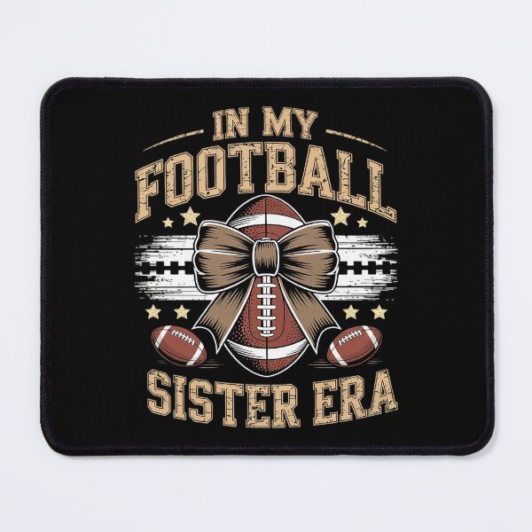 Item preview, In My Football Sister Era American Football Sister Sis Life T2 designed and sold by AquaKiev.