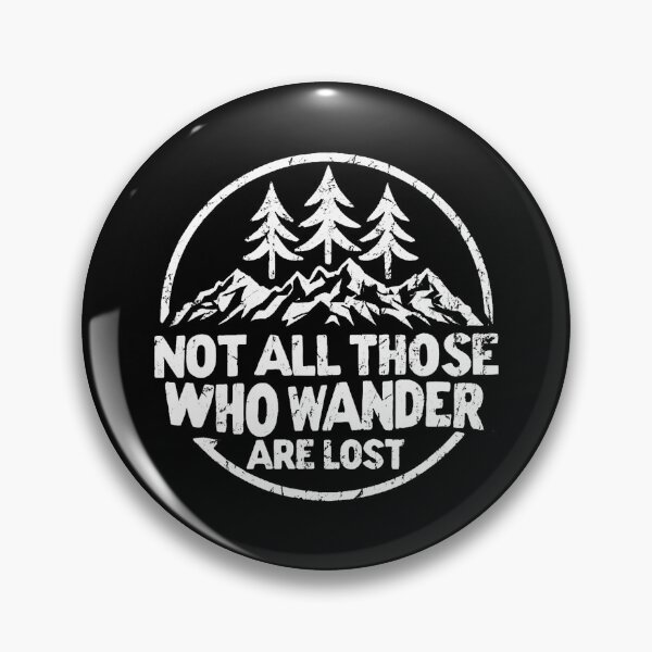 Item preview, Not All Those Who Wander Are Lost Hiking Camping Outdoor designed and sold by JeneMindy.