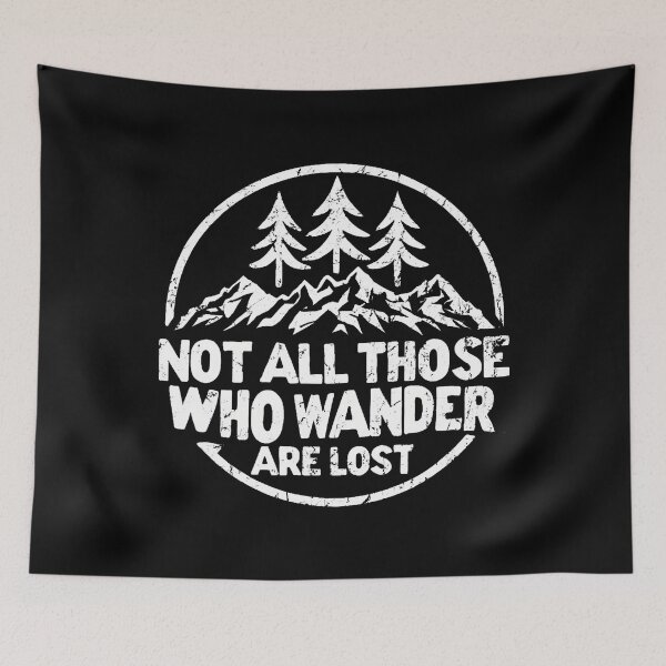 Item preview, Not All Those Who Wander Are Lost Hiking Camping Outdoor designed and sold by JeneMindy.