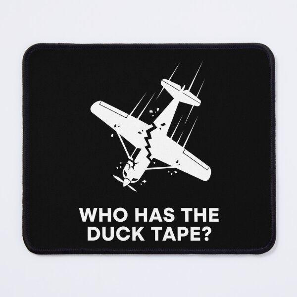 Item preview, Who Has The Duck Tape , Gift For RC Aircraft Pilot, Remote Control Airplane, Radio Controlled Aircraft, Flying RC Aircraft, Drone designed and sold by DoodleUrban.