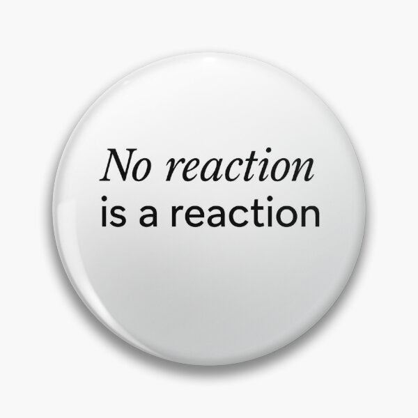 Item preview, No Reaction Is A Reaction. Don’t bite the bait designed and sold by Narc-Free & Fabulous.