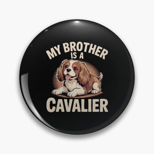 Item preview, My Brother Is A Cavalier King Charles Spaniel Dog Men Women K  designed and sold by MarryIsMonth.