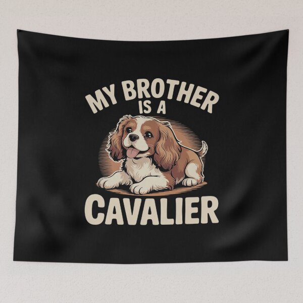 Item preview, My Brother Is A Cavalier King Charles Spaniel Dog Men Women K  designed and sold by MarryIsMonth.