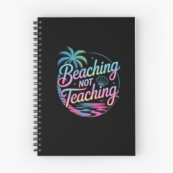 Item preview, Beaching Not Teaching End Of The School Summer Break designed and sold by Elenasriveras.