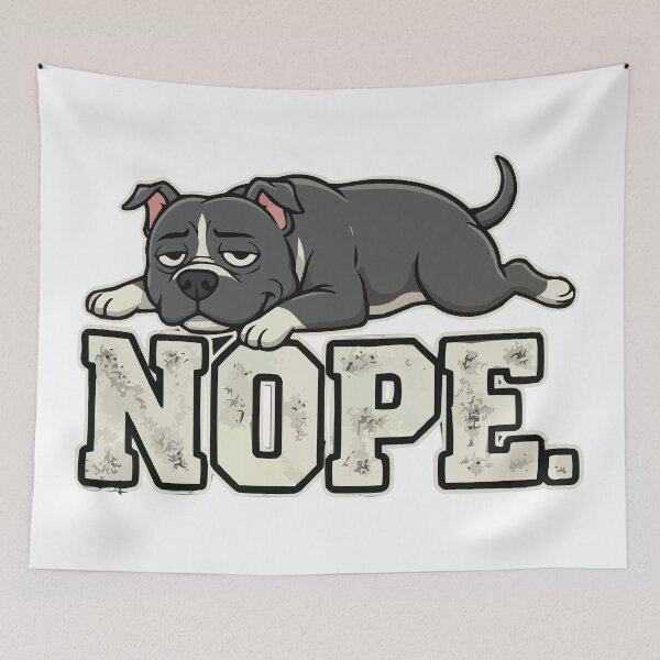 Item preview, Tired Nope Lazy Pitbull designed and sold by Petzzz.