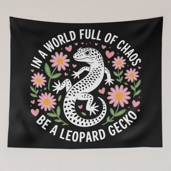 Item preview, IN A WORLD FULL OF CHAOS BE A LEOPARD GECKO designed and sold by 123ks.