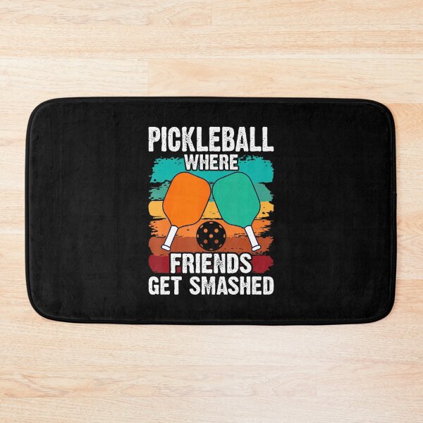 Item preview, Pickleball Where Friends Get Smashed Pickle Ball designed and sold by AdellBridgett.