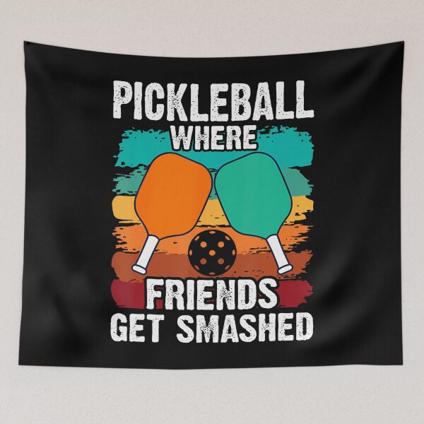 Item preview, Pickleball Where Friends Get Smashed Pickle Ball designed and sold by AdellBridgett.