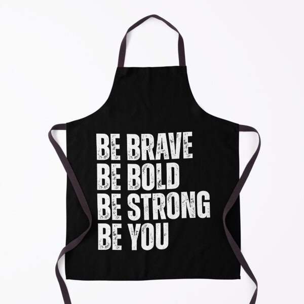 Item preview, Be brave be bold be strong be you designed and sold by Dondonmart.