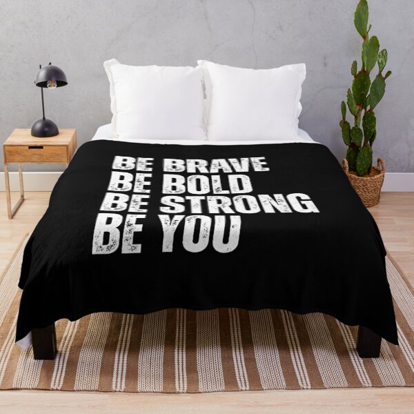 Item preview, Be brave be bold be strong be you designed and sold by Dondonmart.
