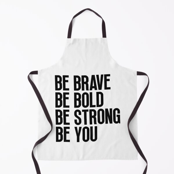 Item preview, Be brave be bold be strong be you designed and sold by Dondonmart.