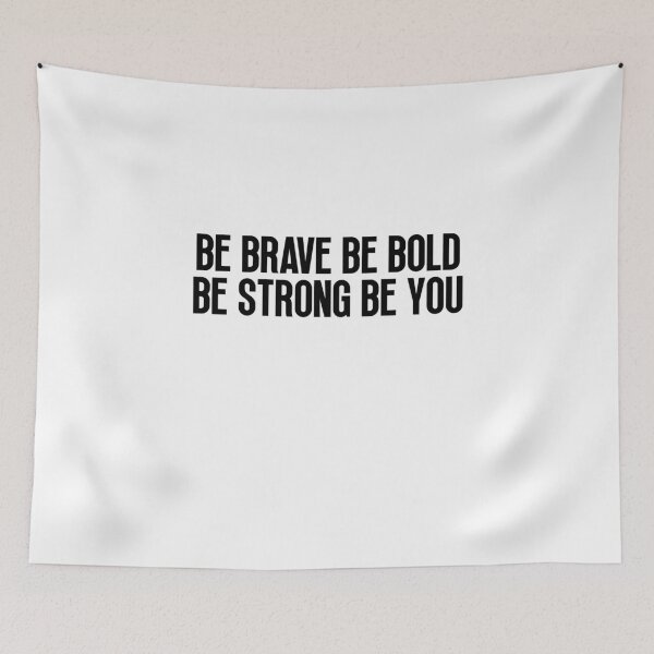Item preview, Be brave be bold be strong be you designed and sold by Dondonmart.