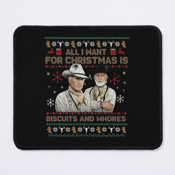 Item preview, All I Want For Christmas Is Biscuits and Whores, Cowboy Movie Ugly, Funny Western Movie, Lonesome Dove Movie designed and sold by henryjunmille.