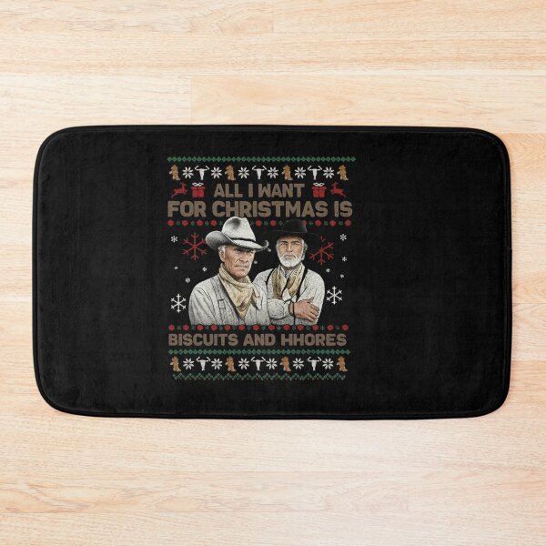 Item preview, All I Want For Christmas Is Biscuits and Whores, Cowboy Movie Ugly, Funny Western Movie, Lonesome Dove Movie designed and sold by henryjunmille.