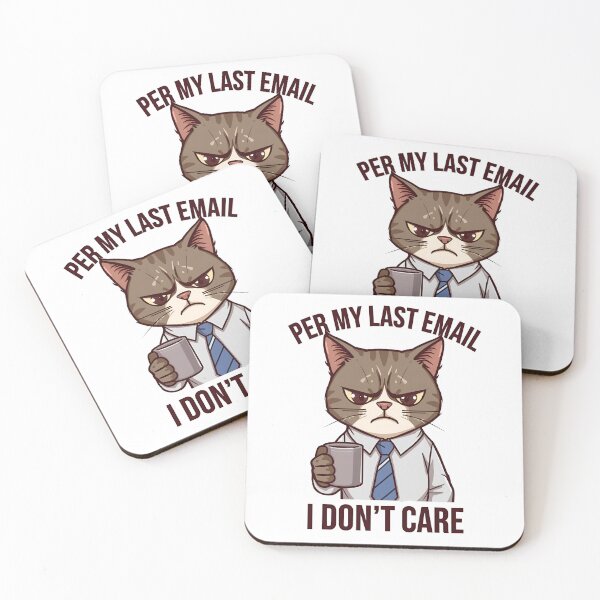 Item preview, Per My Last Email I Don't Care - Funny Grumpy Office Cat designed and sold by The Grumpy Pet Club.