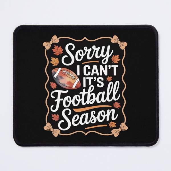 Item preview, Sorry I Can't It's Football Season Coquette Bow Fall Gameday designed and sold by MarryIsMonth.