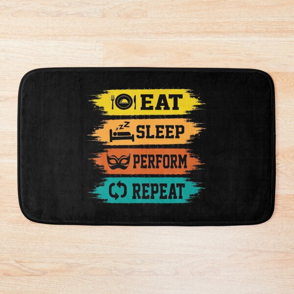 Item preview, Eat Sleep Perform Repeat Actors designed and sold by AngelaSandra.