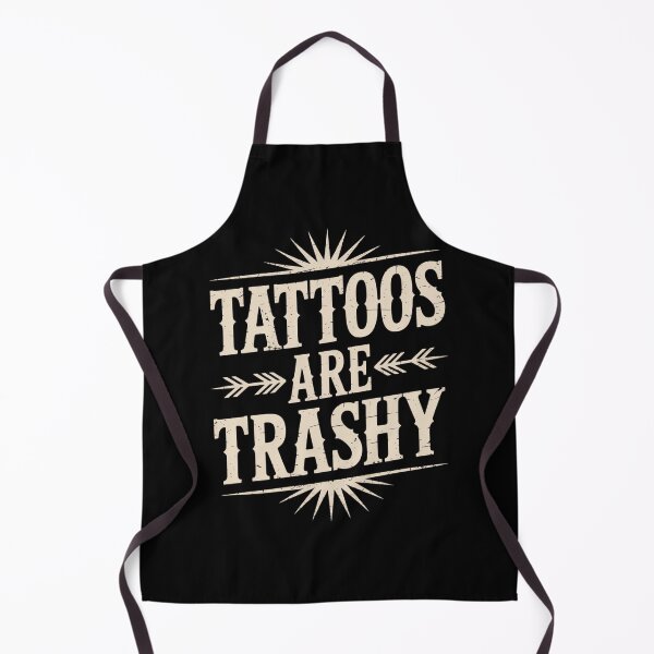 Item preview, Tattoos Are Trashy Funny Bold Quote designed and sold by flagylART.