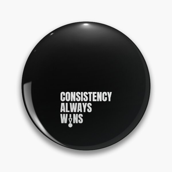 Item preview, Consistency Always Wins designed and sold by Dondonmart.