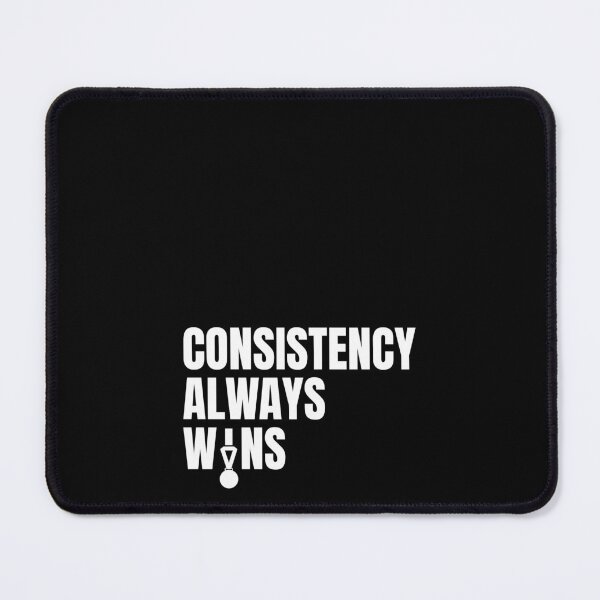 Item preview, Consistency Always Wins designed and sold by Dondonmart.