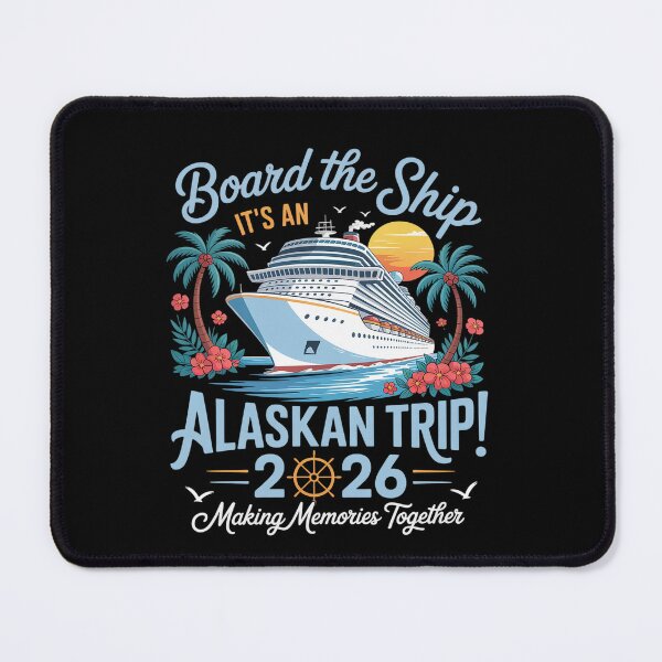 Item preview, Board The Ship Cruisin Together Alaska Alaskan Trip 2026  designed and sold by Elenasriveras.