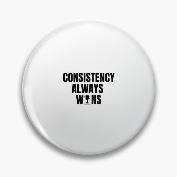 Item preview, Consistency Always Wins designed and sold by Dondonmart.