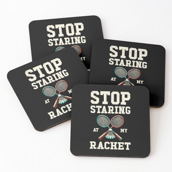 Item preview, Stop Staring At My Racket Funny Tennis Badminton designed and sold by JanieLucia.