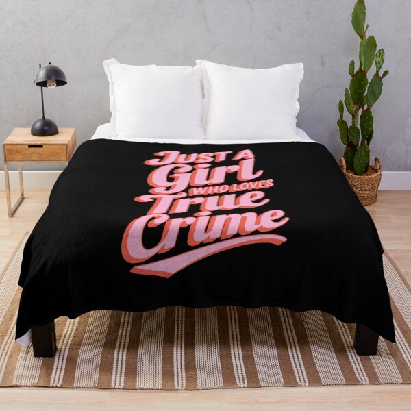 Item preview, Just a Girl who Loves True Crime designed and sold by cafelab.