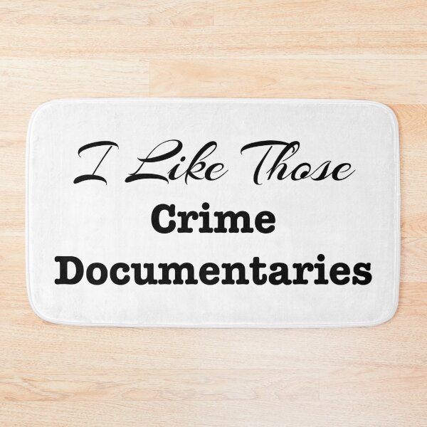 Item preview, I Like Those Crime Documentaries designed and sold by LovenLaughter.