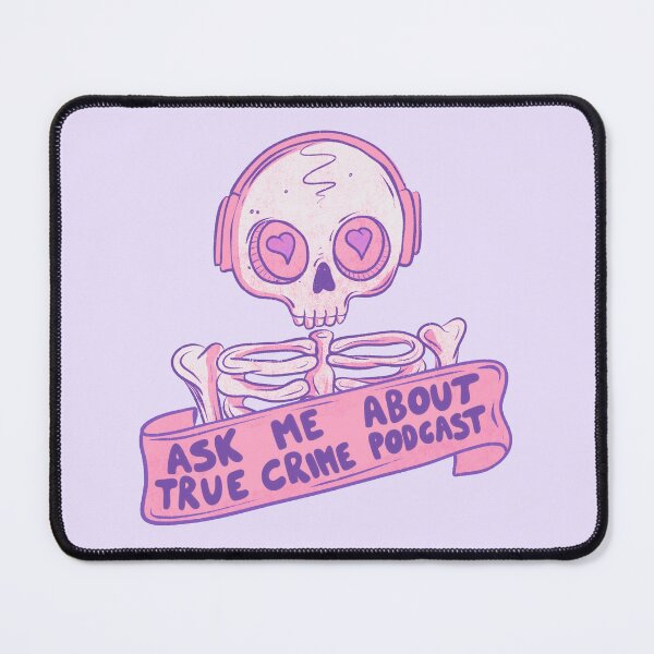 Item preview, Ask me about true crime podcasts designed and sold by Jess.a.creates.