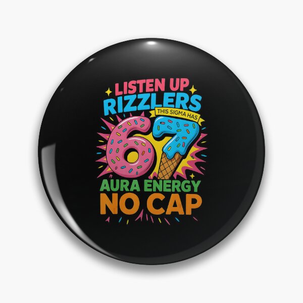 Item preview, Listen Up Rizzlers Sigma Has 67 Aura Energy Six Seven  designed and sold by gladysenglish.